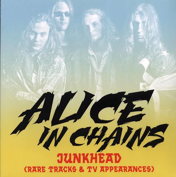 Alice In Chains – Junkhead