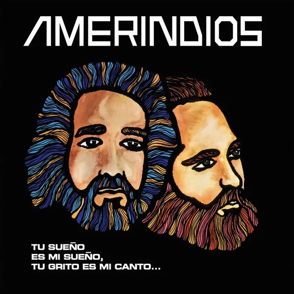 Amerindios – Tu Sueño Es Mi Sueño