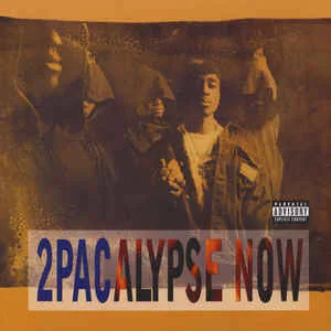 2Pac – 2Pacalypse Now