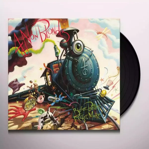 4 Non Blondes – Bigger, Better, Faster, More!
