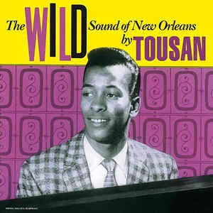 Allen Toussaint – The Wild Sound