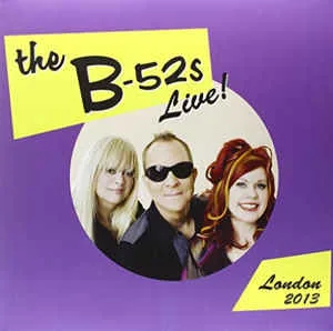 B-52´S – Live London 2013