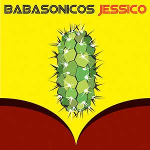 Babasonicos – Jessico