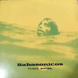 Babasonicos – Trance Zomba